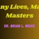 Many Lives, Many Masters