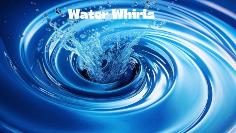 Water Whirls